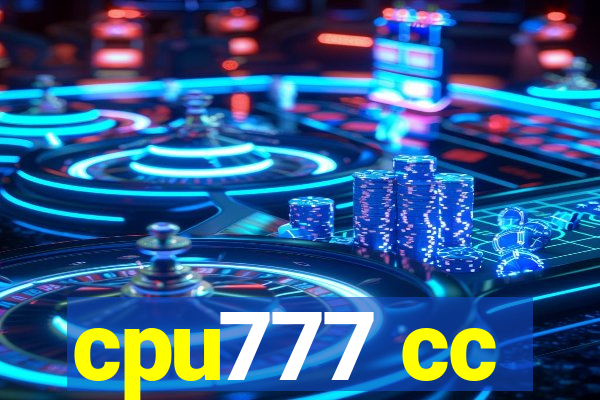 cpu777 cc